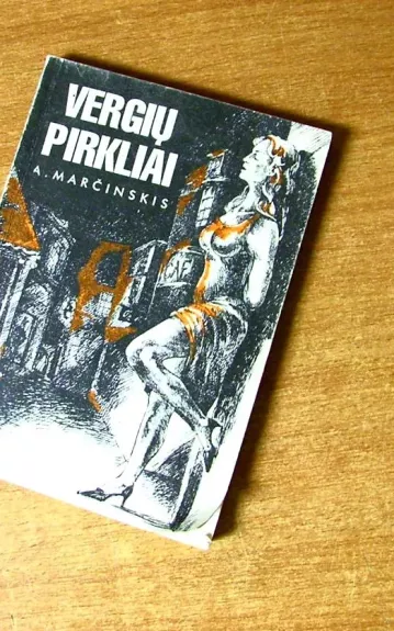 Vergių pirkliai - A. Marčinskis, knyga
