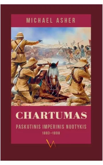 Chartumas: paskutinis imperinis nuotykis 1883-1898 - Michael Asher, knyga