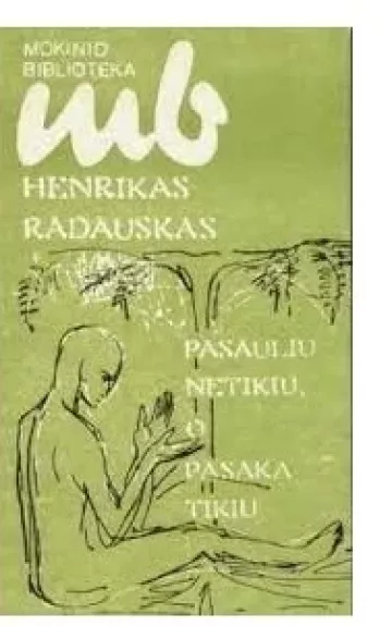 Pasauliu netikiu, o pasaka tikiu