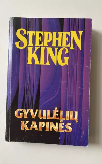 GYVŪNĖLIŲ KAPINĖS - Stephen King, knyga 1