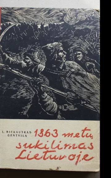 1863 metų sukilimas Lietuvoje - L. Bičkauskas-Gentvila, knyga 1
