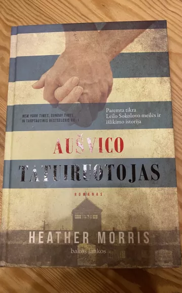 Aušvico tatuiruotojas - Heather Morris, knyga