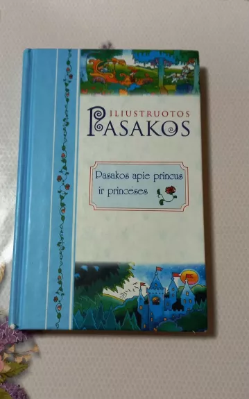 Pasakos apie princus ir princeses - Danguolė Žalionienė, knyga