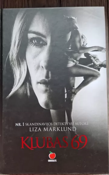 Klubas 69 - Liza Marklund, knyga