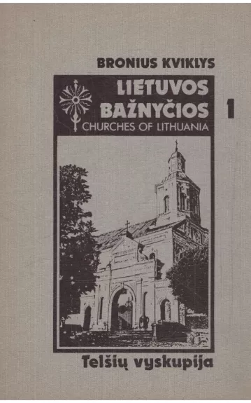 Lietuvos bažnyčios (1-6 tomai) - Bronius Kviklys, knyga