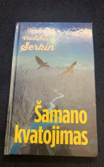Šamano kvatojimas - Vladimir Serkin, knyga