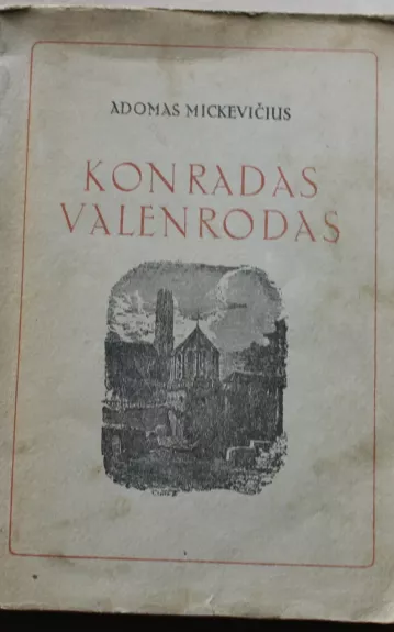 Konradas Valenrodas (1948) - Adomas Mickevičius, knyga