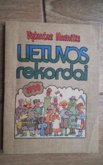 Lietuvos rekordai 1990 - Vytautas Navaitis, knyga 1