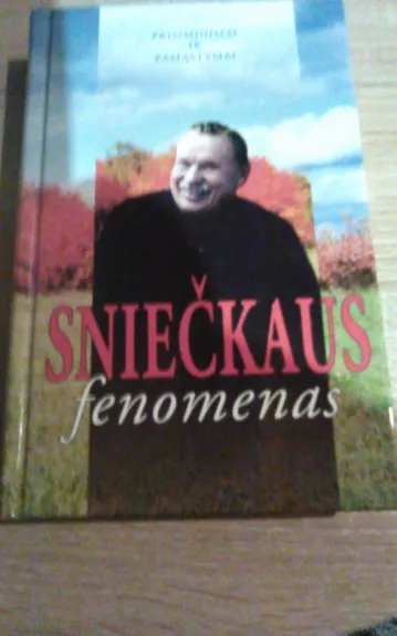 Sniečkaus fenomenas - V. Kazakevičius, J.  Sakalauskas, knyga