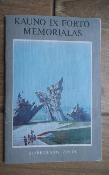 Kauno IX forto memorialas - J. Menciūnienė, ir kiti , knyga 1