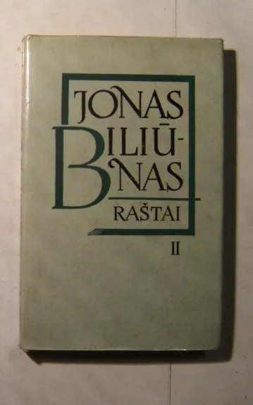 Biliūnas Jonas Raštai II tomas