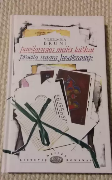 Pavėlavusios meilės laiškai. Praeitą vasarą Juodkrantėje