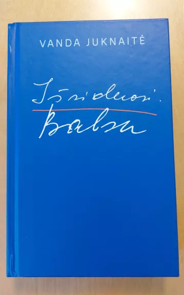 Išsiduosi. Balsu - Vanda Juknaitė, knyga