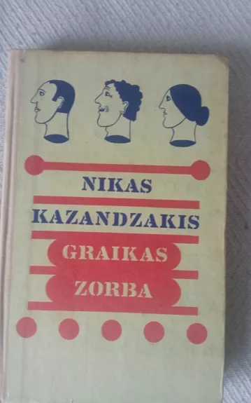 Graikas Zorba - Nikas Kazandzakis, knyga