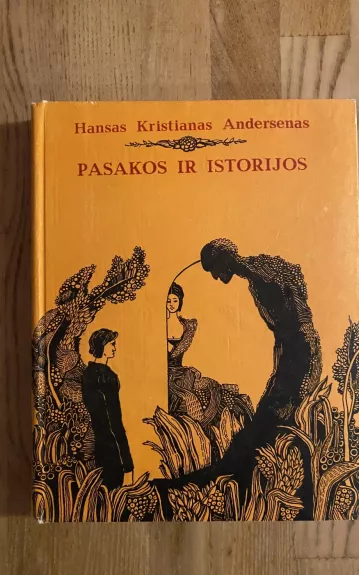 Pasakos ir istorijos - Hansas Kristianas Andersenas, knyga 1
