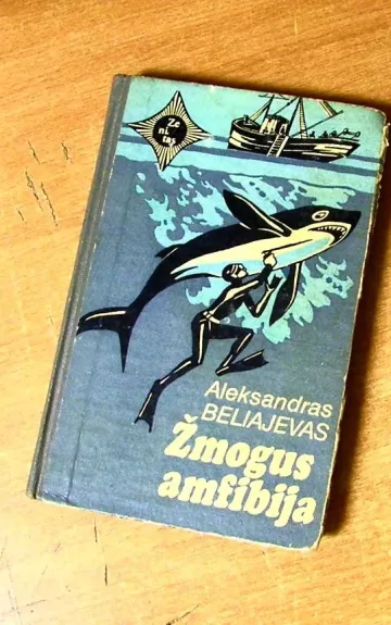 Žmogus amfibija - Aleksandras Beliajevas, knyga