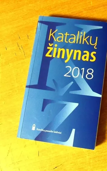 Katalikų žinynas 2018 - Autorių Kolektyvas, knyga