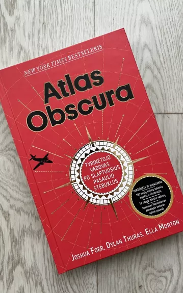 Atlas Obscura: tyrinėtojo vadovas po slaptuosius pasaulio stebuklus - Joshua Foer, knyga
