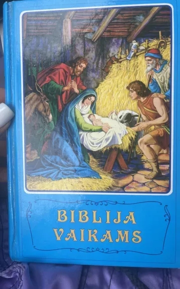 Biblija vaikams - vaikams Biblija, knyga 1
