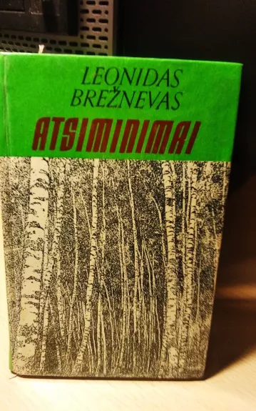 ATSIMINIMAI - Leonidas Brežnevas, knyga