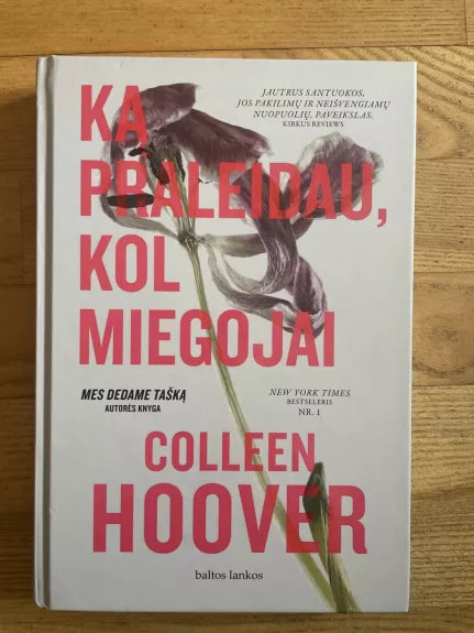 Ka praleidau, kol miegojai - Colleen Hoover, knyga 1