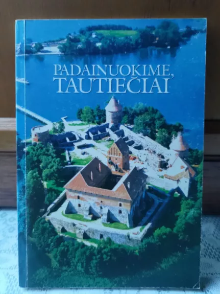 Padainuokime, tautiečiai - Autorių Kolektyvas, knyga