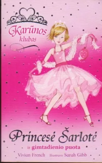 Karūnos klubas: Princesė Šarlotė ir gimtadienio puota