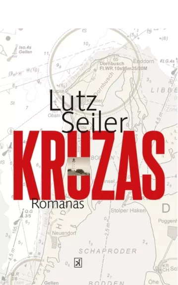 Kruzas - Lutz Seiler, knyga