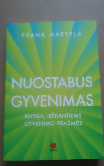 NUOSTABUS GYVENIMAS - Frank Martela, knyga 1