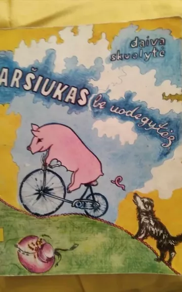 Paršiukas be uodegytės - Daiva Skuolytė, knyga