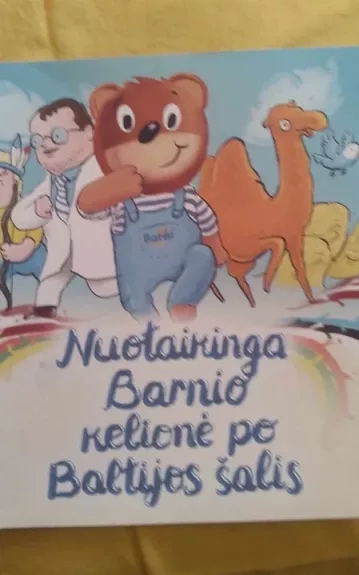 Nuotaikinga Barnio kelionė po Baltijos šalis