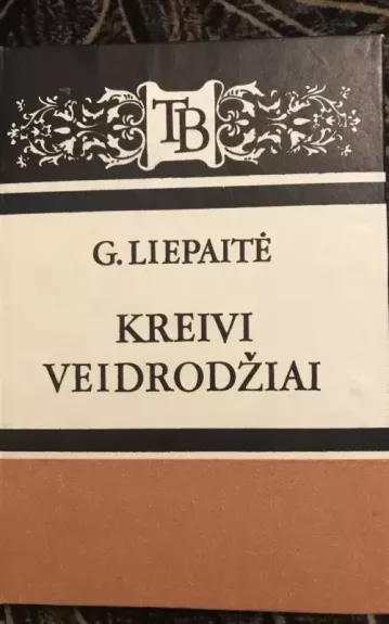 Kreivi veidrodžiai - G. Liepaitė, knyga