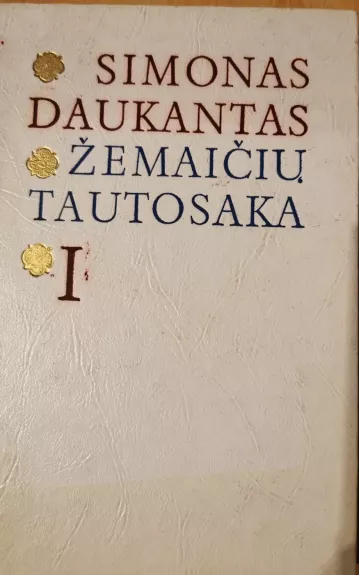 Žemaičių tautosaka (I tomas) - Simonas Daukantas, knyga