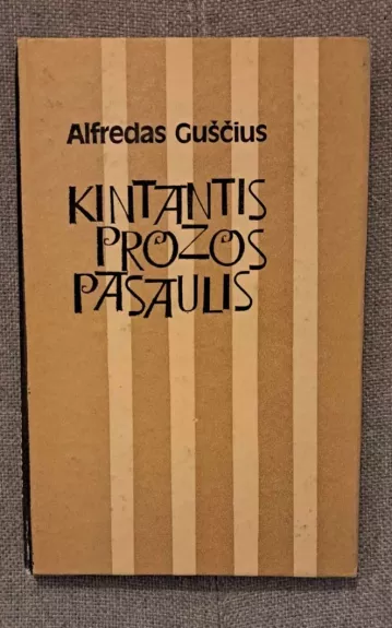 Kintantis prozos pasaulis