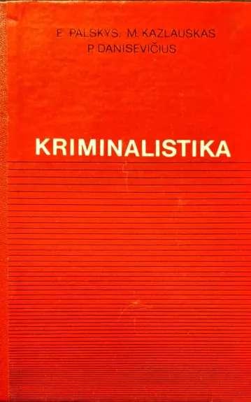 Kriminalistika - Autorių Kolektyvas, knyga