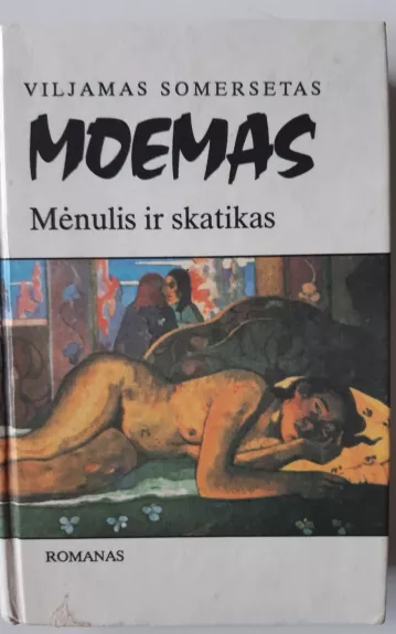 Mėnulis ir skatikas - Viljamas Somersetas Moemas, knyga 1