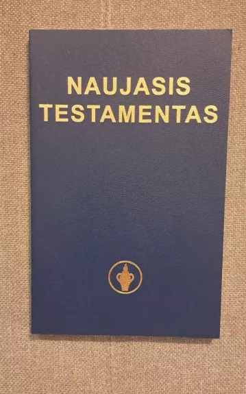 Naujasis testamentas - Česlovas Kavaliauskas, knyga