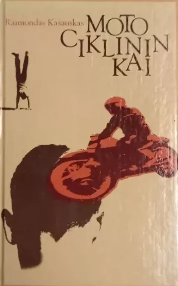 Motociklininkai - Raimondas Kašauskas, knyga