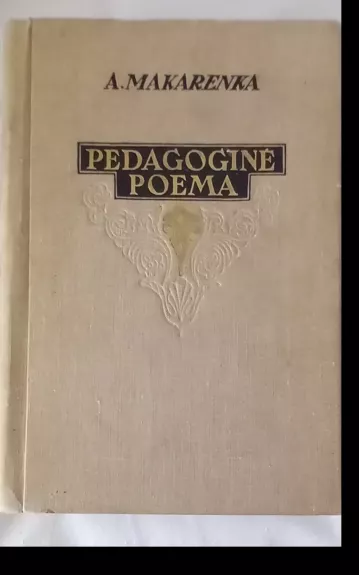 Pedagoginė poema - A. Makarenka, knyga