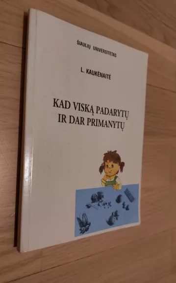 Kad viską pararytų ir dar primanytų