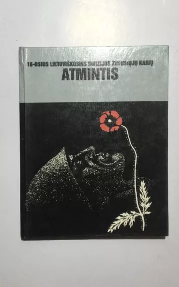 16-osios lietuviškosios divizijos žuvusiųjų karių atmintis - M. Trinkūnaitė, knyga