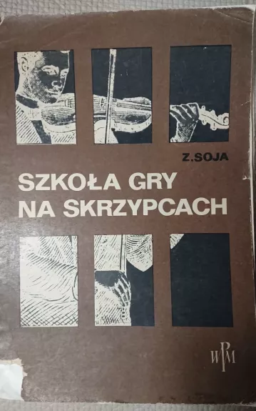 Szkoła gry na skrzypcach - Zbigniew Soja, knyga 1