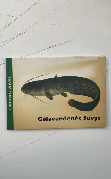 Lietuvos žuvys. Gėlavandenės žuvys