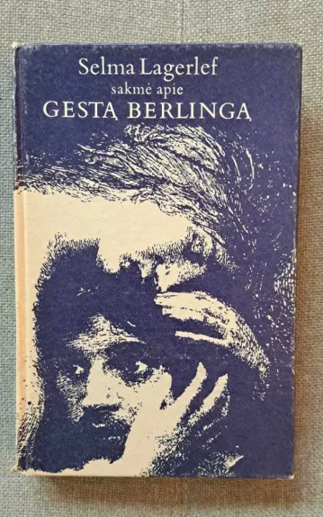 Sakmė apie Gestą Berlingą - Autorių Kolektyvas, knyga