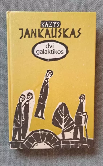 Dvi galaktikos - Kazys Jankauskas, knyga
