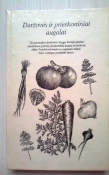 Daržovės ir prieskoniniai augalai - Otonas Visockis, knyga
