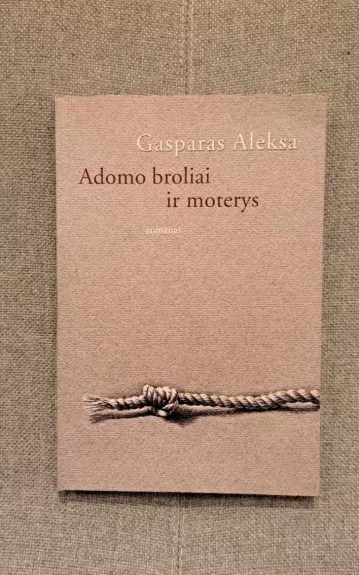 Adomo broliai ir moterys - Gasparas Aleksa, knyga