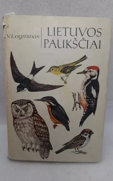 Lietuvos paukščiai - Vytautas Logminas, knyga 1