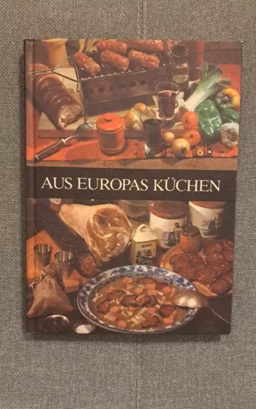 Aus Europas Kuchen - Dieter Kraatz, Paul Maus, knyga