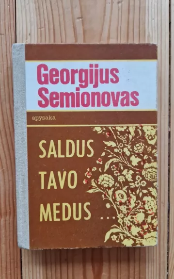 Saldus tavo medus...